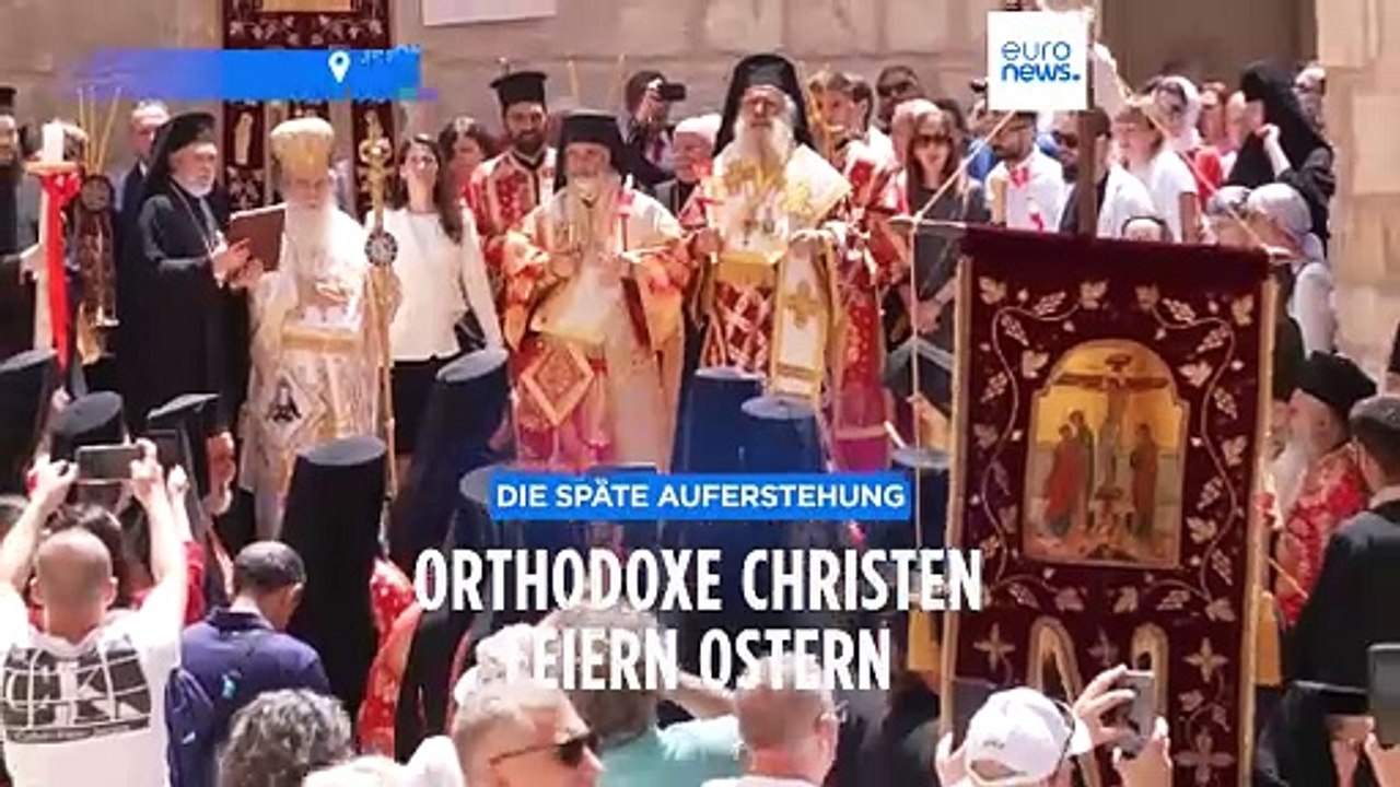 Die späte Auferstehung: Orthodoxe Christen feiern Ostern