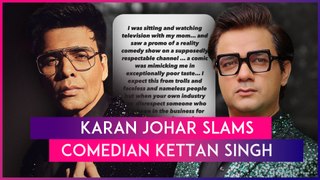 Karan Johar Slams Kettan Singh's 'Poor' Mimicry Of Him; Comedian Apologises