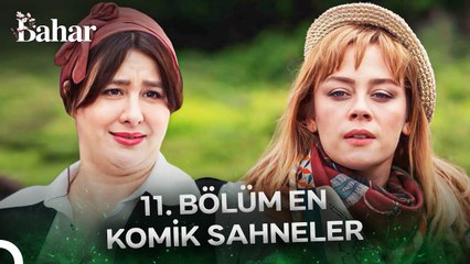 11. Bölüm En Komik Sahneler - Bahar
