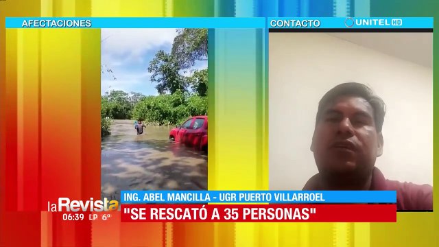 96 comunidades y 2.720 familias afectadas por los desbordes en Puerto Villarroel