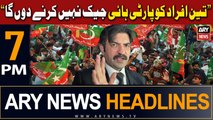 ARY News 7 PM Headlines | 6th May 2024 | Teen Afraad Ko Party High Jack Nahi Karne Dun Ga .