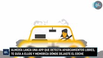 Almería lanza una app que detecta aparcamientos libres, te guía a ellos y memoriza dónde dejaste el coche