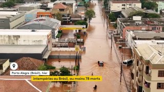 Intempéries : les inondations au Brésil ont fait au moins 78 morts