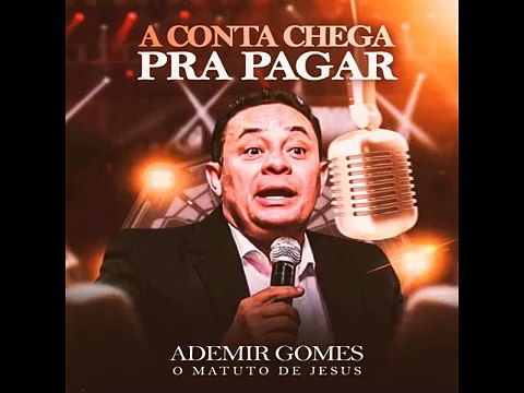 Ademir Gomes - A Conta Chega pra Pagar (Playback)