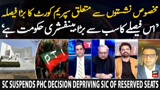 SC suspends PHC decision depriving SIC of reserved seats - Experts' Reaction