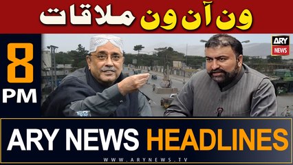 ARY News 8 PM Headlines | 6th May 2024 | One Aan One Mulaqaat
