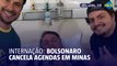 Por conta de internação, Bolsonaro cancela agendas em MG