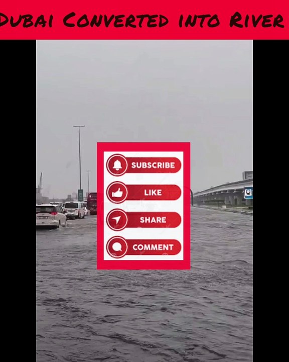 Dubai Converted into River