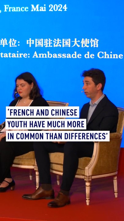 ‘French and Chinese youth have much more in com...