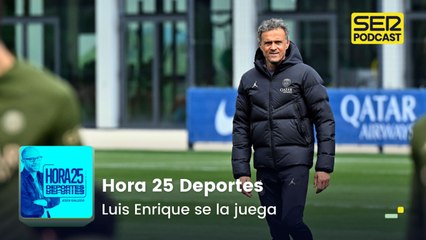 Luis Enrique se la juega