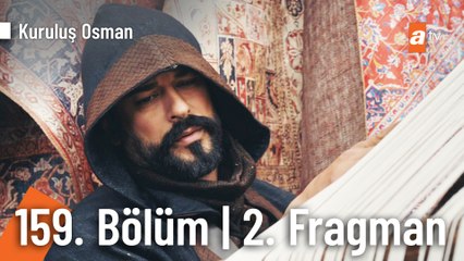 Kuruluş Osman 159. Bölüm 2. Fragmanı | "Nice mümin secde edecek er ya da geç"
