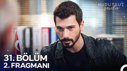 Hudutsuz Sevda 31. Bölüm 2. Fragmanı | Seni Zincire Takar Sokak Sokak Gezdiririm
