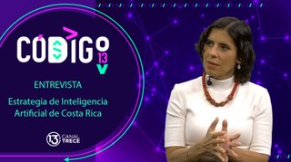 Entrevista: Estrategia de Inteligencia Artificial de Costa Rica | Código 13.