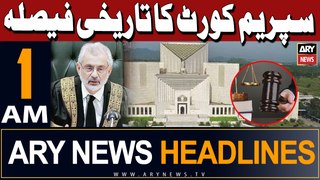 ARY News 1 AM Headlines 7th May 2024 | Supreme Court's Historic Decision