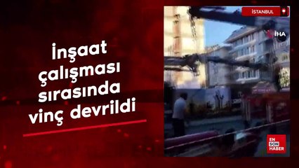 Avcılar’da inşaat çalışması sırasında vinç devrildi