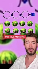 Êtes-vous intelligent ? (Exclu Dailymotion)