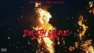 Didine Canon 16 ft Lacrim , mister you - DEATH GAME