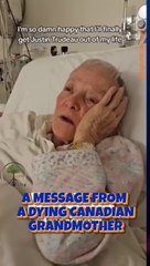 Grandmother: I will be so happy to get Justin Trudeau OUT OF MY LIFE.