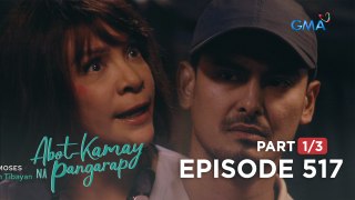 Abot Kamay Na Pangarap: Ang ganti ng mga inapi na nang-aapi! (Full Episode 517 - Part 1/3)