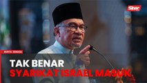 Malaysia tetap tidak benarkan syarikat Israel masuk - PM