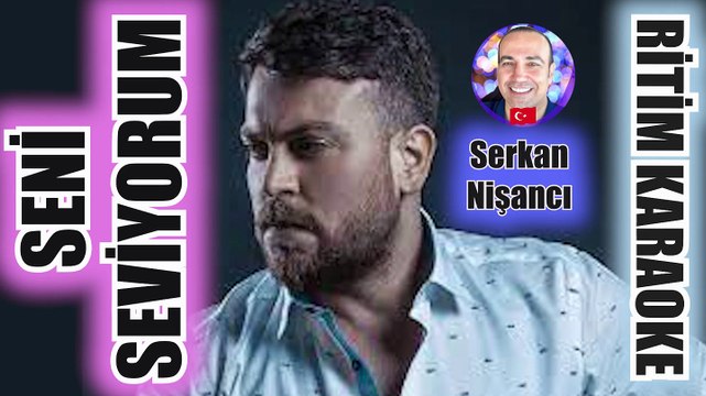 Seni Seviyorum (Yani Unutamadım) - Serkan Nişancı ✩ Ritim Karaoke Orijinal Trafik (Arabesk)