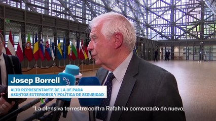 Borrell sobre la ofensiva terrestre en Rafah: "Me temo que va a causar muchas víctimas civiles"