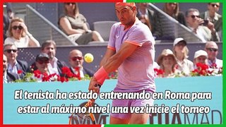 Rafa Nadal ya gana en Roma
