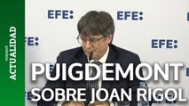 Puigdemont sobre Joan Rigol: 
