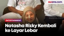 Citra Kirana Bawa Natasha Rizky Kembali ke Layar Lebar