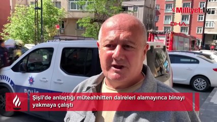 Şişli'de hareketli anlar! Kendilerini eve kapatan aile binayı yakmaya çalıştı