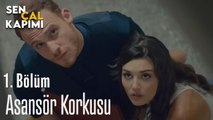 Asansör Korkusu - Sen Çal Kapımı 1. Bölüm