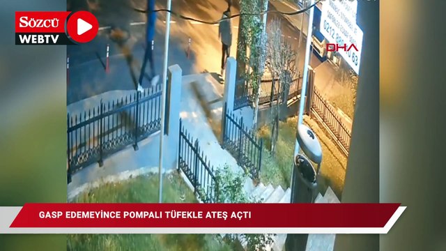 İstanbul'da gasp edemeyince pompalı tüfekle ateş açtı