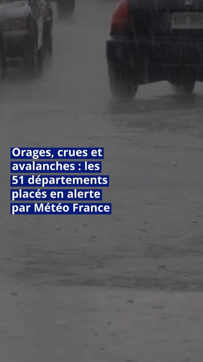 Orages, crues et avalanches : les 51 départements placés en alerte par Météo France