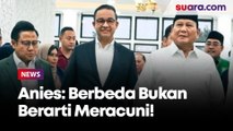 Luhut Wanti-wanti Prabowo Tak Rekrut Orang Toxic, Anies: Berbeda Bukan Berarti Meracuni!