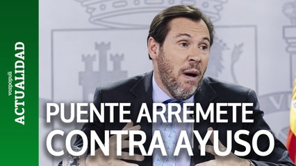 Puente arremete también contra Ayuso