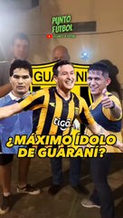 ¿Máximo ídolo de Guaraní?
