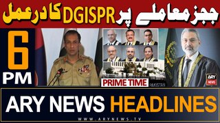 ARY News 6 PM Prime Time Headlines 7th May 2024 | DG ISPR Reacts To IHC Judges' Letter