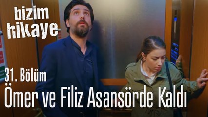 Ömer ile Filiz asansörde kaldı - Bizim Hikaye 31. Bölüm