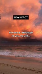 If a boy is attracted to you....