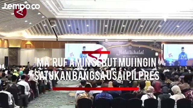 Ma’ruf Amin: MUI Ingin Kembali Satukan Bangsa Usai Pilpres
