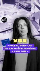 Face au burn-out des salariés européens, il faut agir !
