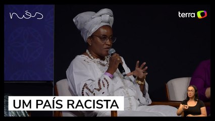 "O Brasil tem muita dificuldade em lidar com a questão de ser um país racista", Jandaraci Araújo.