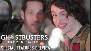 Ghostbusters: Frozen Empire | Special Features Preview - Mckenna Grace, Finn Wolfhard, Paul Rudd - Come ES