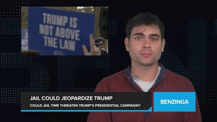 Trump's Potential Jail Time Could Jeopardize Presidential Campaign