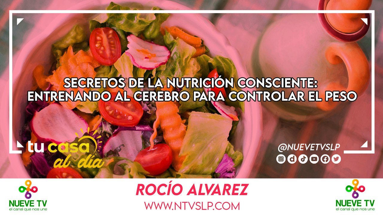 Secretos de la Nutrición Consciente: Entrenando al Cerebro para Controlar el Peso