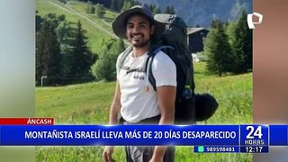 Turista israelí lleva 20 días desaparecido tras subir cordillera de Huayhuash