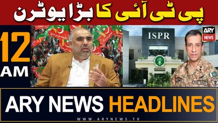 ARY News 12 AM Headlines | 8th May 2024 | PTI Ka U Turn