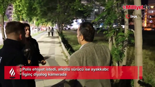 Polisle alkollü sürücü arasında ilginç diyalog! Ehliyet isteğine ayakkabı cevabı