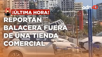 ¡Última Hora! Balacera en tienda comercial en Acapulco