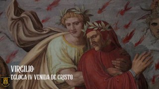 25. VIRGILIO: EGLOGA IV VENIDA DE CRISTO (POESÍA MIXTA PARTE 2)